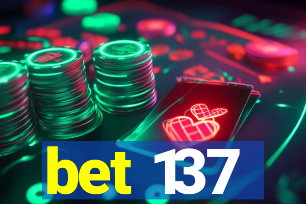 bet 137